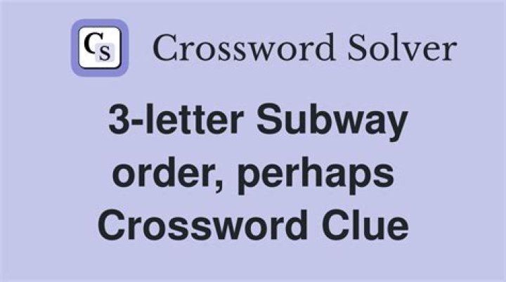 3-letter Subway order