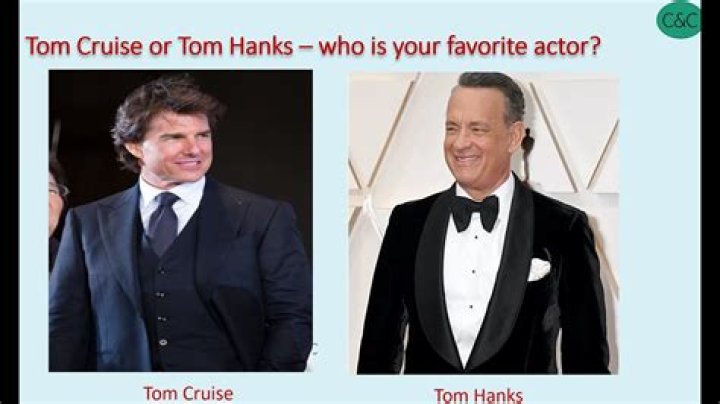 Actor Cruise or Hanks