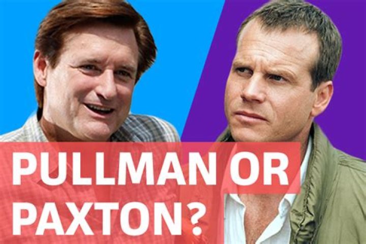 Actor Pullman or Paxton