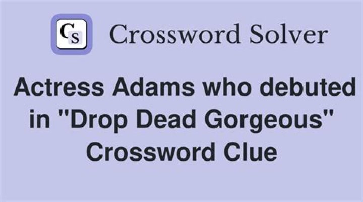 Actress Adams who debuted in Drop Dead Gorgeous