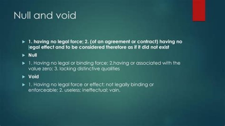 ___ and void (having no legal force)