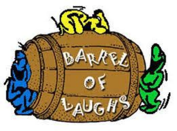 Barrel of laughs