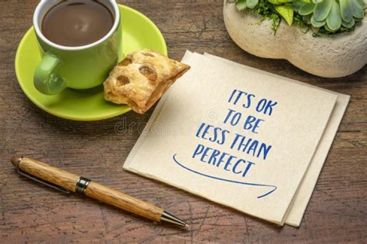 Be less than perfect