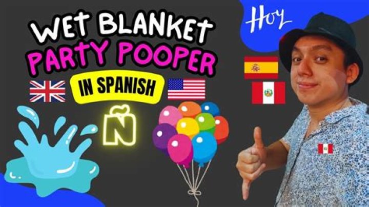 ___ blanket (party pooper)