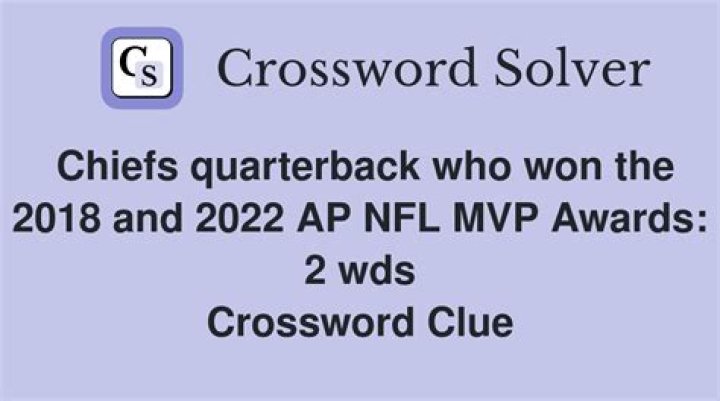 Chiefs quarterback who won the 2018 and 2022 AP NFL MVP Awards: 2 wds.