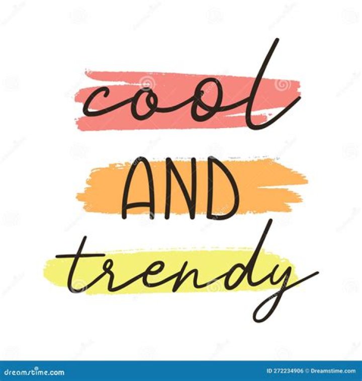 Cool and trendy