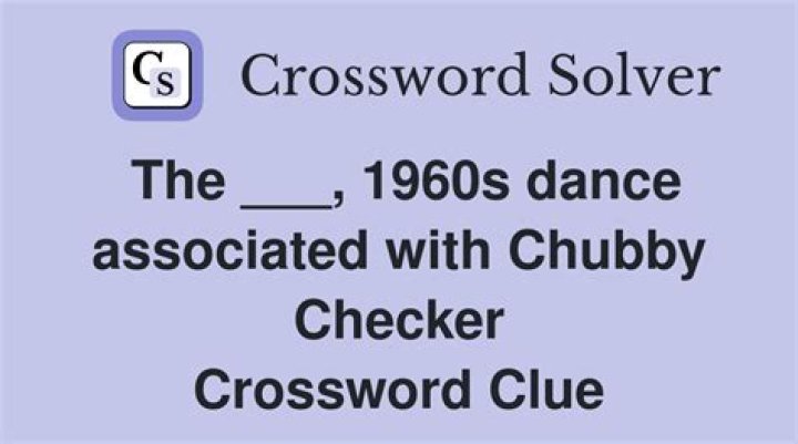 Dance associated with Chubby Checker