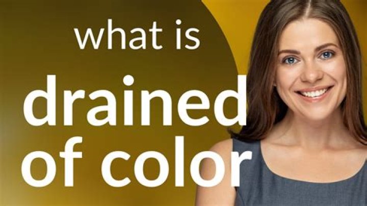 Drained of color