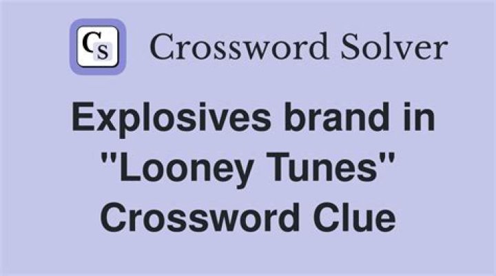 Explosives brand in Looney Tunes