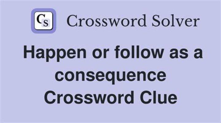 Follow as a consequence