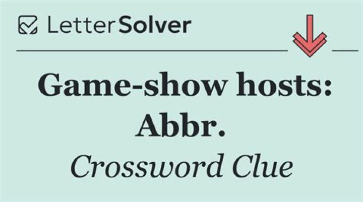 Game show hosts: Abbr.