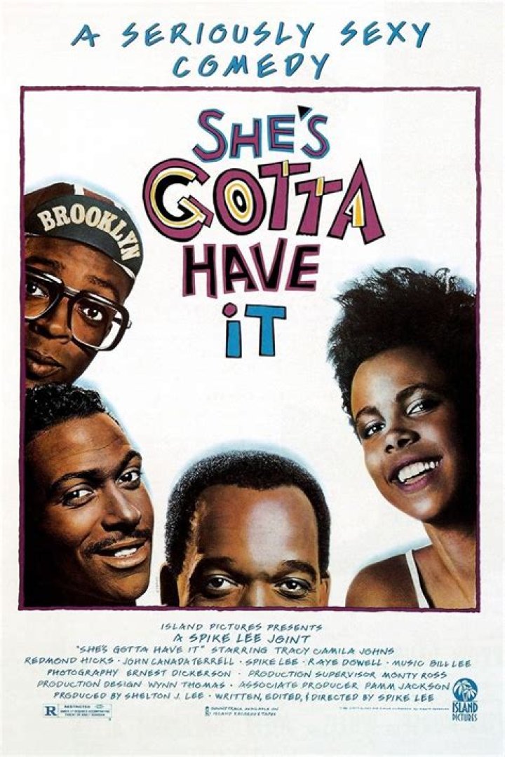 ___ Gotta Have It (1986 Spike Lee movie)
