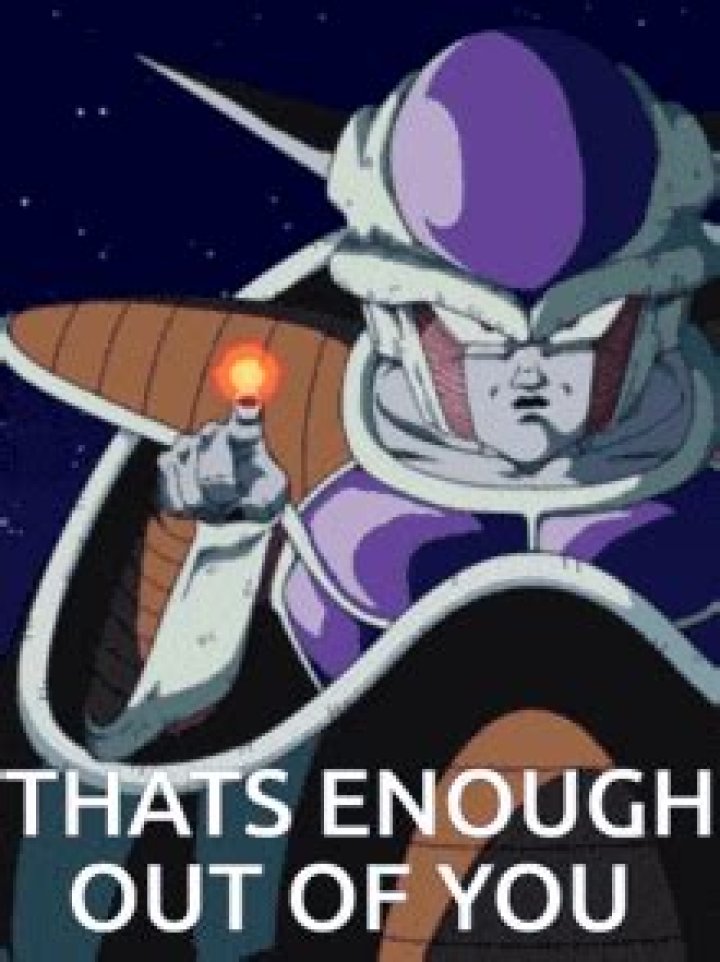 ___ heard enough out of you!