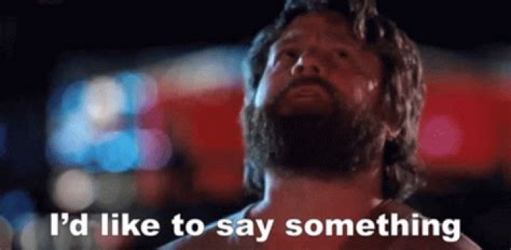 I'd like to say something ...