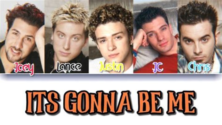It's Gonna Be Me boy band: 2 wds.