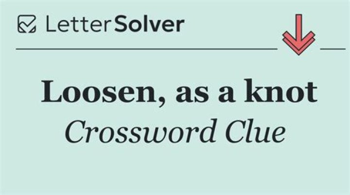 Loosen as a knot