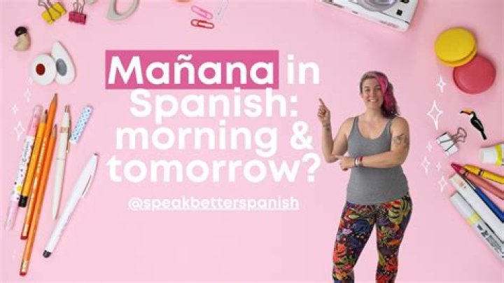 ___ mañana! (See you tomorrow in Mexico)