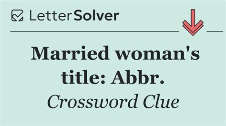 Married woman's title: Abbr.