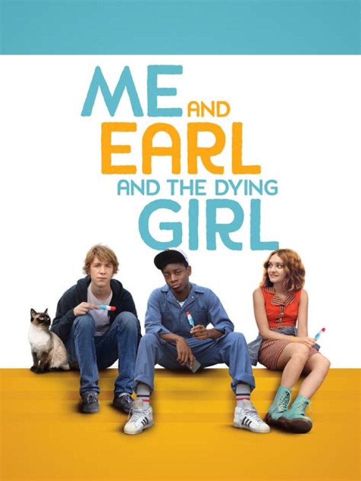 Me and Earl and the ___ Girl (2015 movie)
