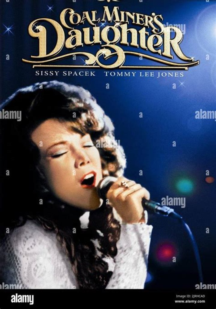 ___ Miner's Daughter (Sissy Spacek movie)