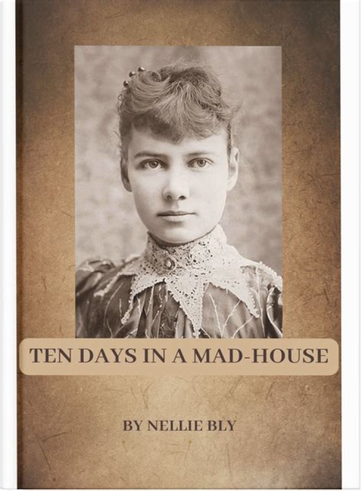 Muckraker whose 1887 exposé Ten Days in a Mad-House exposed conditions at New York's Women's Lunatic Asylum: 2 wds.
