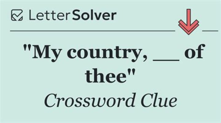 My country ___ of thee...