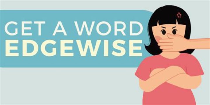 Not let the other person get a word in edgewise