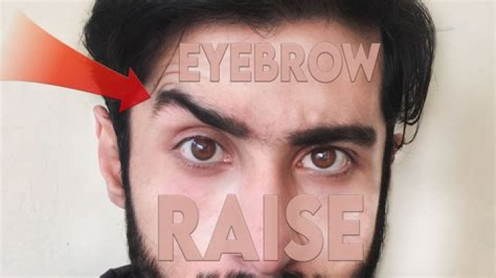Raise as an eyebrow
