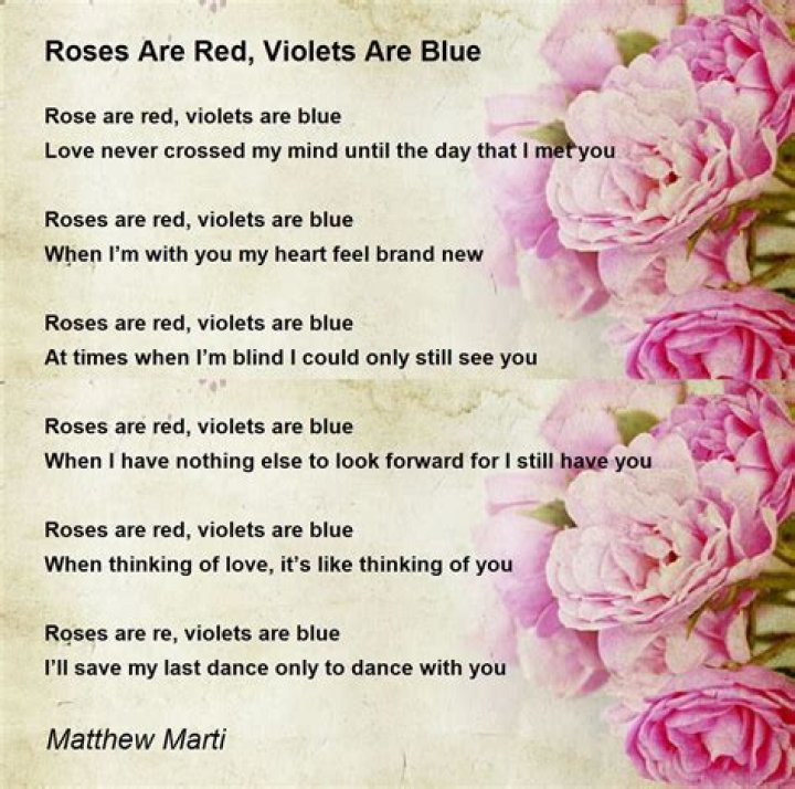 Roses are red ___ are blue ...