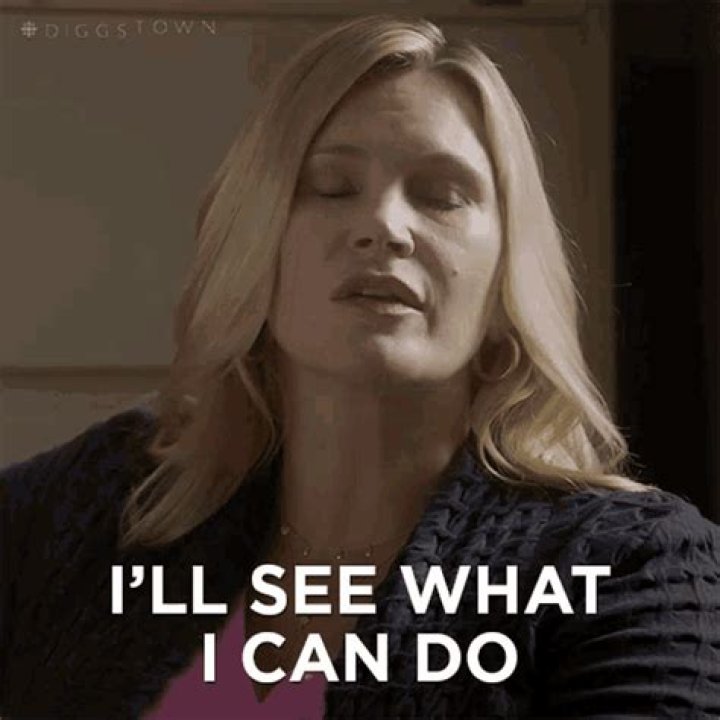 ___ see what I can do