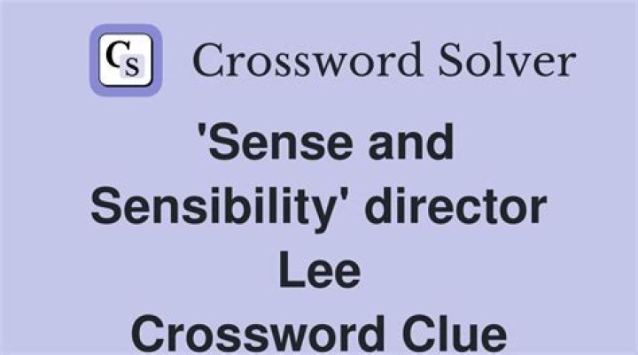 Sense and Sensibility director ___ Lee