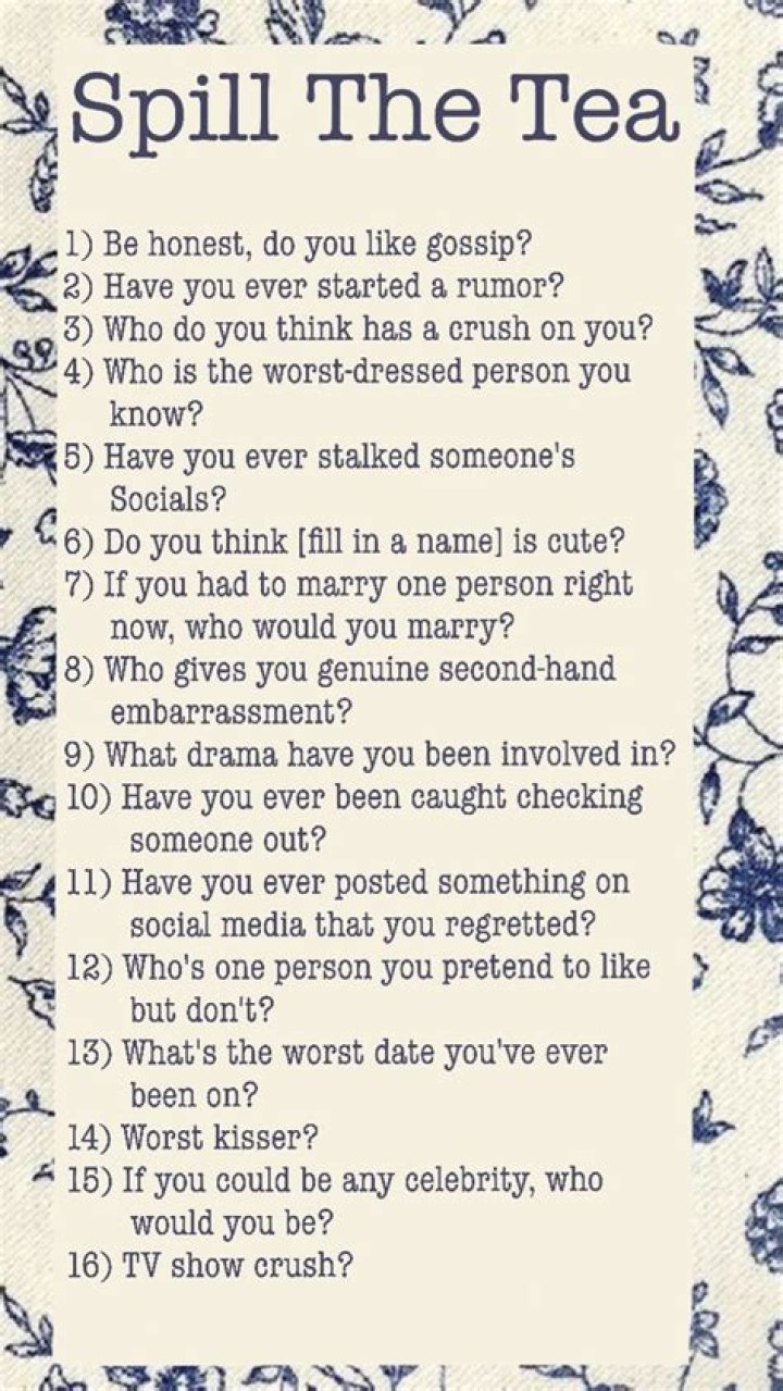 Spill the ___! (Gimme the gossip!)