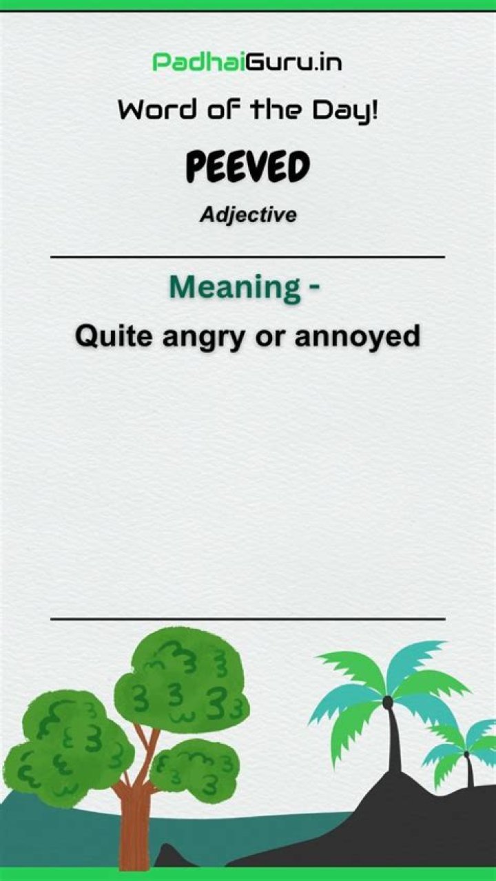 State of being really peeved