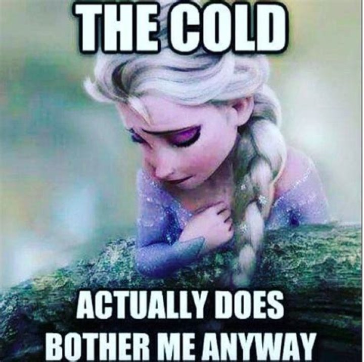 The cold ___ bothered me anyway...