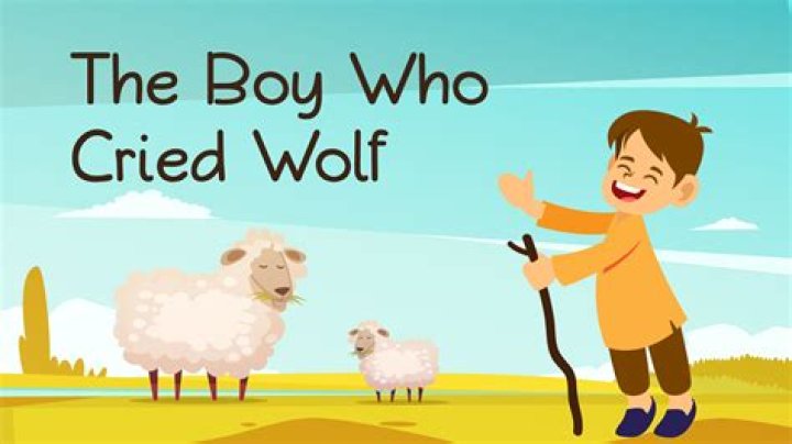 The ___ Who Cried Wolf
