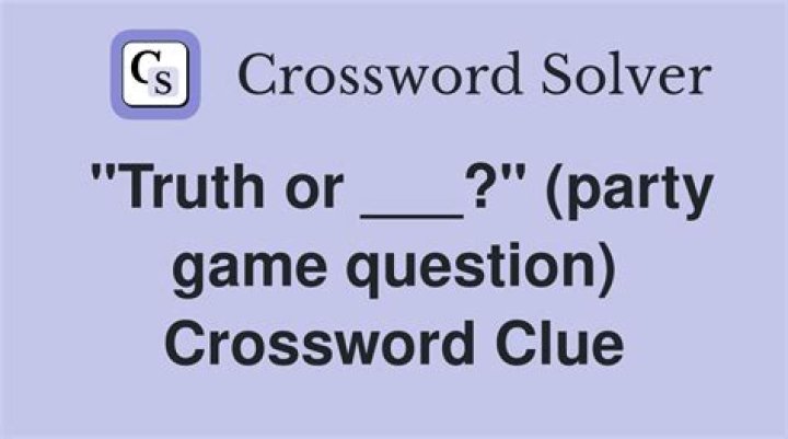 Truth or ___ (party game)