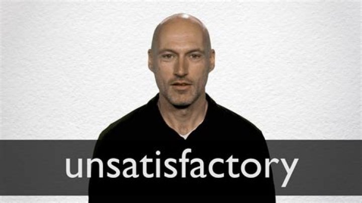 Unsatisfactory