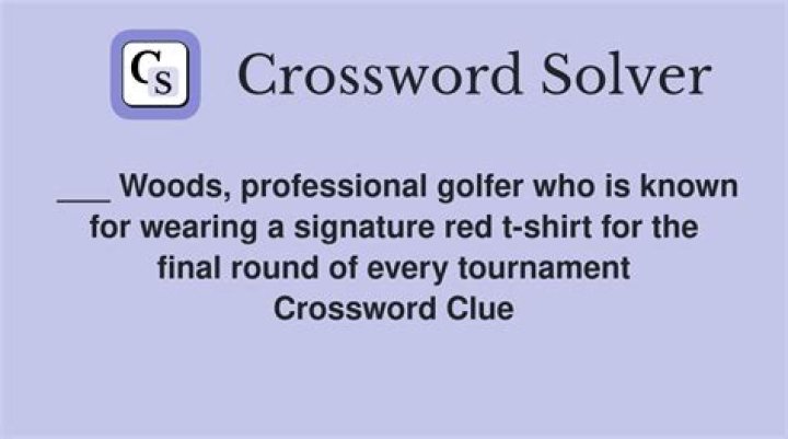 ___ Woods professional golfer who is known for wearing a signature red t-shirt for the final round of every tournament