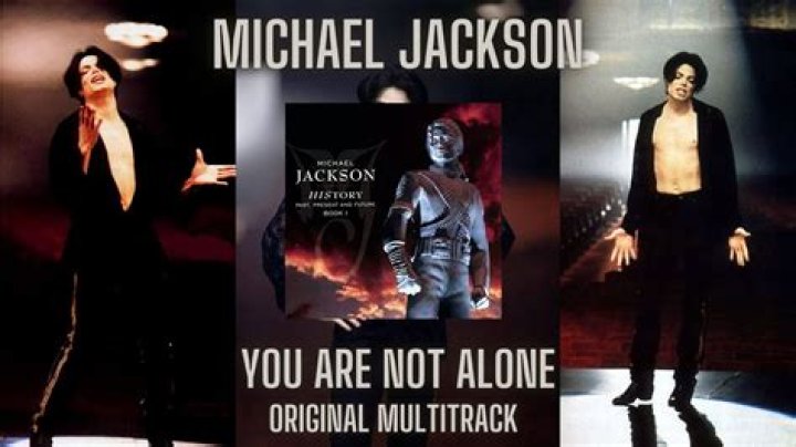 You ___ Not Alone (Michael Jackson #1 hit)