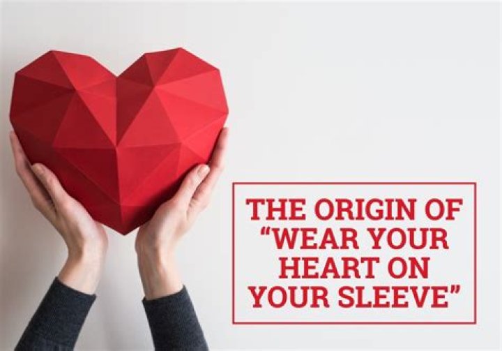 ___ your heart on your sleeve